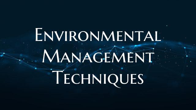 Environmental Management Techniques